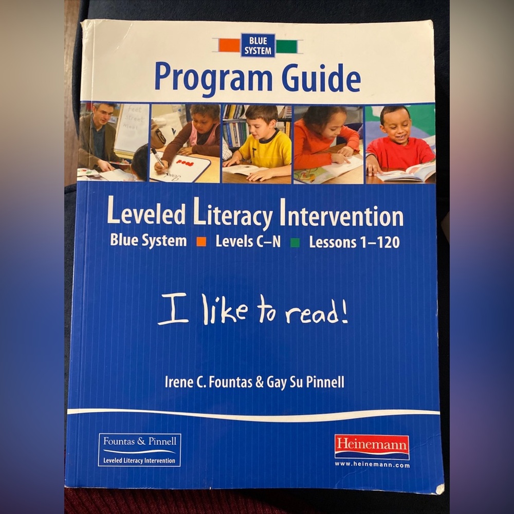 Fountas & Pinnell Leveled Literacy Program Guide Blue System Levels C-N 1-120
